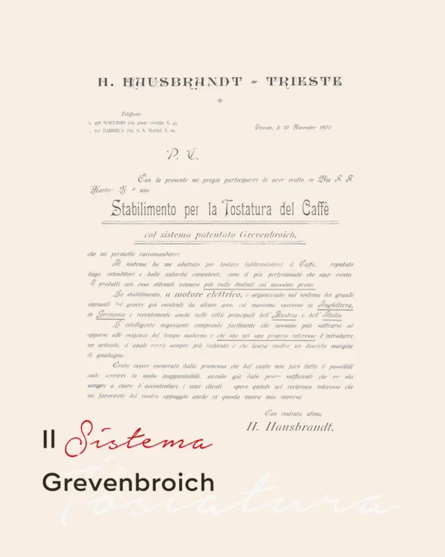 ☕ 10 novembre 1900
Una data che segna un passo avanti nella storia del caffè.

In una lettera commerciale, Hausbrandt presenta il sistema brevettato Grevenbroich: motore elettrico, tostatura uniforme, raffreddamento immediato.
Il risultato? Un caffè dal profumo intenso, che conserva tutto l’aroma della tostatura appena conclusa.

Un’intuizione che anticipa il futuro, nel segno della qualità.

#Hausbrandt #storia #caffehausbrandt #coffeelovers #coffeetime #Grevenbroich #storiadelmarchio